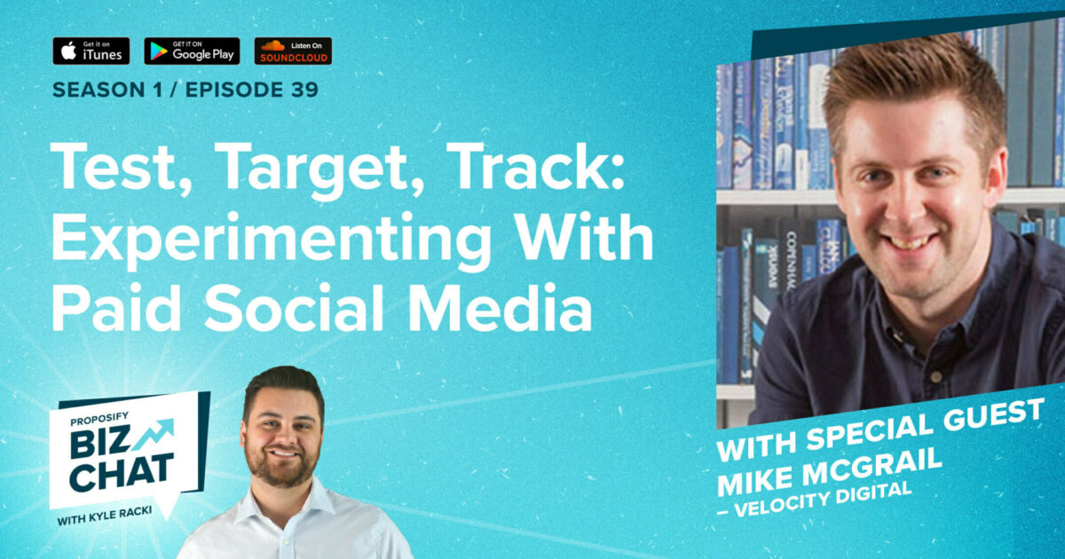 Test, Target, Track Experimenting With Paid… Proposify [Free Trial]
